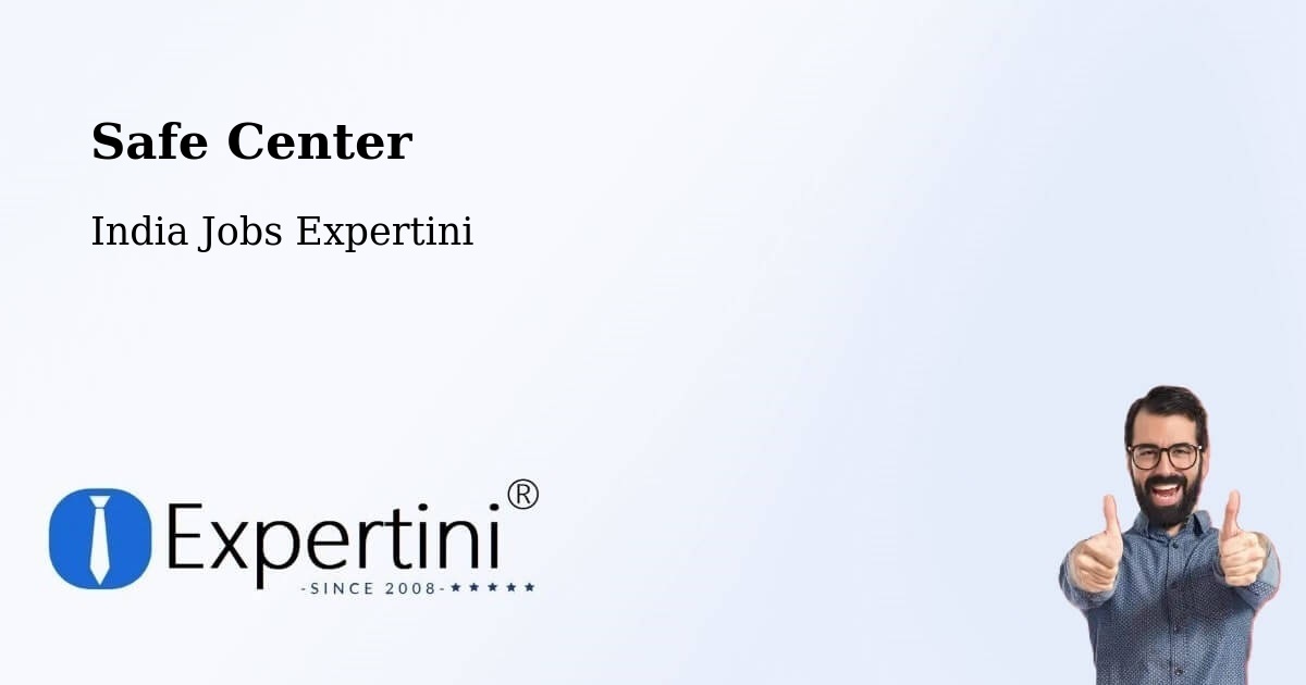 Safety Center – Tardeo - India Jobs Expertini